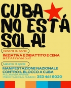 CUBA NO ESTA' SOLA! Iniziativa, dibattito e cena 10 aprile - CPA - Ass. Amicizia Italia Cuba FI