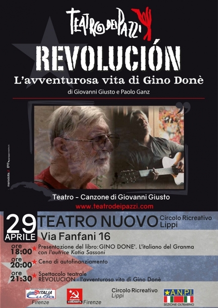 Revolucion - L'avventurosa vita di Gino Donè - 29 aprile - Firenze - Ass. Amicizia Italia Cuba FI