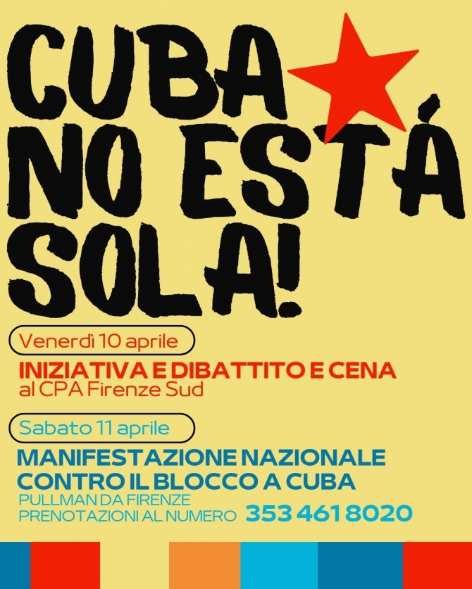 CUBA NO ESTA' SOLA! Iniziativa, dibattito e cena 10 aprile - CPA - Ass. Amicizia Italia Cuba FI