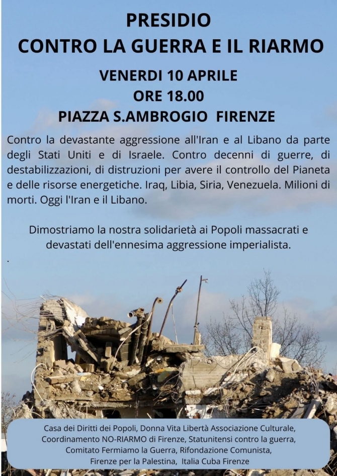 Presidio contro la guerra e il riarmo - 10 aprile ore 18 - Ass. Amicizia Italia Cuba FI